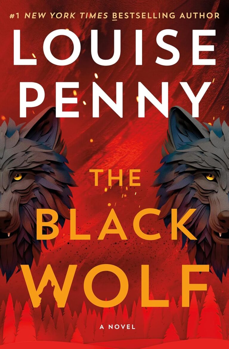 The Black Wolf: A Novel (Chief Inspector Gamache Novel Book 20)