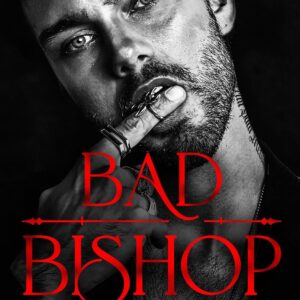 Bad Bishop: A Dark Mafia Romance
