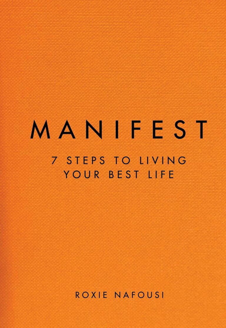 Manifest: 7 Steps to Living Your Best Life