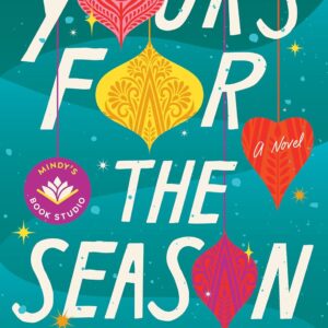 Yours for the Season: A Novel