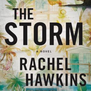 The Storm: A Novel