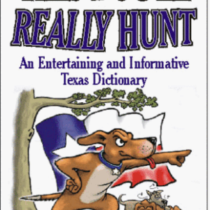 This Dog'll Really Hunt