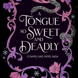 A Tongue so Sweet and Deadly